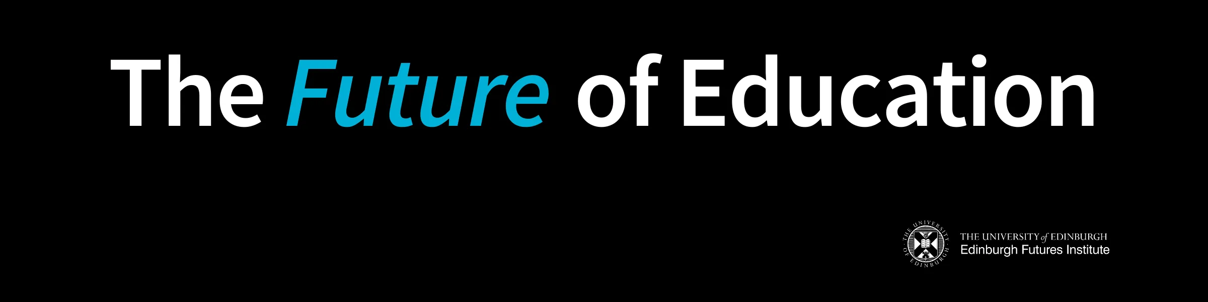 The Future of Education - banner image. EFI logo in bottom corner